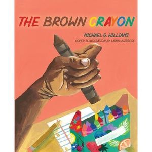 The Brown Crayon -- Michael Williams